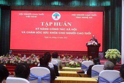 Trung ương Hội NCT Việt Nam: Tập huấn kỹ năng công tác xã hội và chăm sóc sức khỏe NCT tại tỉnh Nghệ An