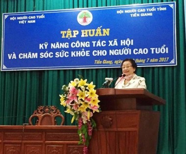 Trung ương Hội NCT Việt Nam: Tổ chức tập huấn “Kỹ năng công tác xã hội và chăm sóc sức khoẻ NCT” tại tỉnh Tiền Giang