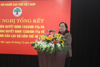 Trung ương Hội NCT Việt Nam: Tổng kết thực hiện Quyết định số 1533/QĐ-TTg và triển khai Quyết định 1336/QĐ-TTg của Thủ tướng Chính phủ về nhân rộng mô hình Câu lạc bộ Liên thế hệ tự giúp nhau