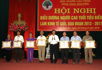 Hội NCT tỉnh Thái Nguyên: Biểu dương NCT làm kinh tế giỏi giai đoạn 2012 - 2017
