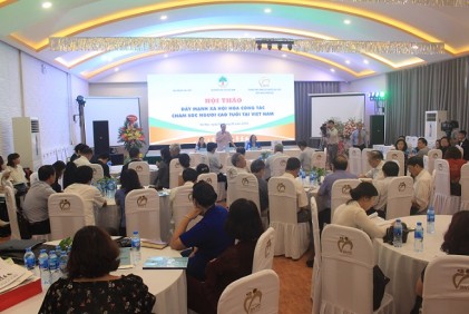Trung ương Hội NCT Việt Nam: Tổ chức Hội thảo đẩy mạnh xã hội hóa công tác chăm sóc NCT