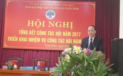 Hội NCT tỉnh Vĩnh Phúc: Tổng kết công tác Hội năm 2017, triển khai nhiệm vụ năm 2018